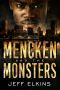 [The Defense of Reality 01] • Mencken and the Monsters